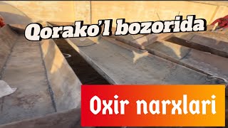 Qorako’l bozorida oxir narxlari