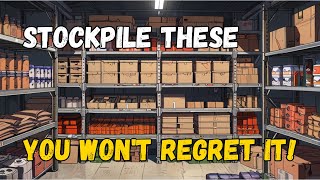 12 Must-Have Items to Stockpile Now!