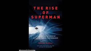 The Rise of Superman by Steven Kotler in 12 mins (English)