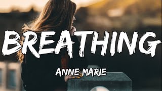 Anne-Marie - Breathing [Lyric Video]