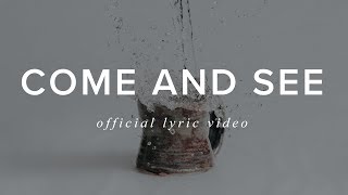 Come and See (Official Lyric Video) - Connection Music