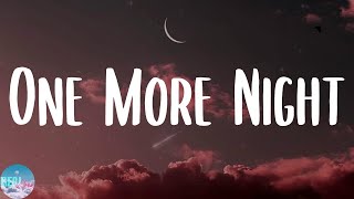 Maroon 5 - One More Night (Lyrics)