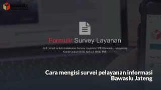 Tatacara Pengisian Survei Layanan Informasi Bawaslu Jateng