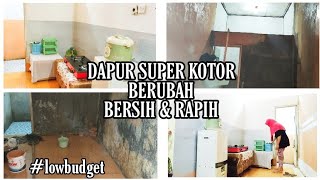 MAKEOVER DAPUR KOTOR JADI BERSIH DAN RAPIH || Sederhana ||LOW BUDGET