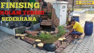 FINISING kolam TEBING sederhana