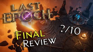 My Final Last Epoch Review