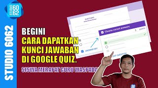 Cara ini Dapat Mengetahui Kunci Jawaban Soal di Google Quiz...!! Benarkah..?🤔🙄