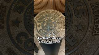 ☕️ The first Starbucks shop in Korea 🇰🇷 #starbuckscoffee #starbucksseoul #seoulcafe #seoulfood