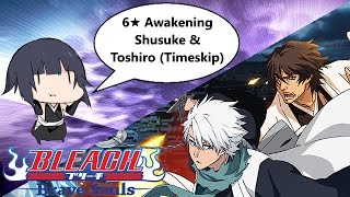 Bleach: Brave Souls - [#497] 6★ Awakening (Shusuke & Toshiro (Timeskip))