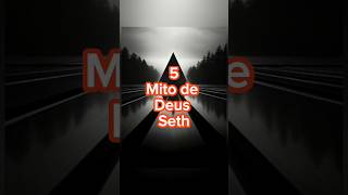 Mito de Deus Seth #luke5curiosidades #seth