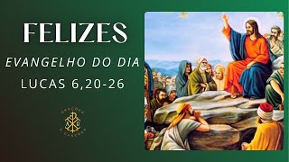 EVANGELHO DO DIA 11/09/2024 - LUCAS 6,20-26 - BEM-AVENTURADOS