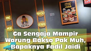 Harga Bakso Warung Pak Muh Bapaknya Fadil Jaidi | Review Jujur