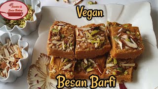 How to make Besan Barfi / Vegan and Glutenfree recipe | simple quick sweet dish | only 3 ingredients