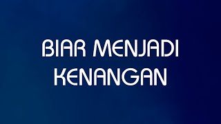 Reza Artamevia feat Masaki Ueda - Biar Menjadi Kenangan - Lirik Nostalgia