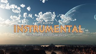 Musica Instrumental de Oro Para Escuchar - 100 Grandes Hits Instrumentales