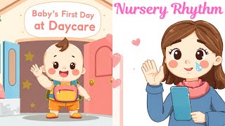 Baby's First Day at Daycare - [Baby Songs & Lullabies] English Nursery Rhythm