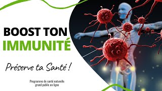 Ton système immunitaire te protège des virus :  Renforçe le !