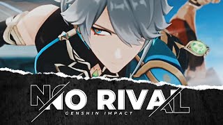 NO RIVAL | Genshin Impact