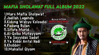 MAFIA SHOLAWAT FULL ALBUM TERBARU//ABAH ALI GONDRONG//MAFISH KAYEN PATI