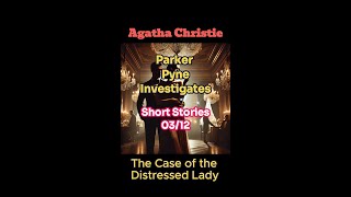 Audio Book Agatha Christie Short Story: Parker Pyne Investigates 03 / 12