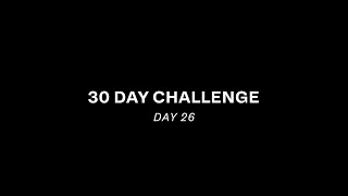 DAY 26 | World of Sound 30 Day Challenge