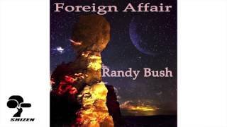 FOREGN AFFAIR - RANDY BUSH