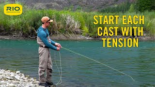 Start Each Cast With Tension