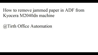 How to remove jammed paper in ADF from Kyocera M2040dn machine