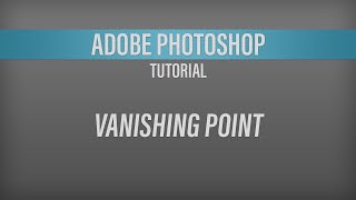 Adobe Photoshop – Vanishing Point Tutorial