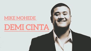 MIKE MOHEDE - DEMI CINTA LYRICS #laguviral