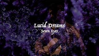 Seven Eyes - Lucid Dreams