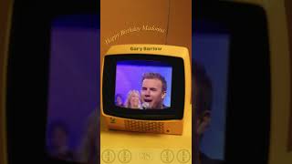 Happy Bithday Madonna - Holiday - Gary Barlow