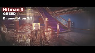 Hitman 3 The GREED Enumeration 2/3