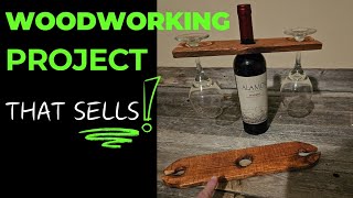 Woodworking Project That SELLS!