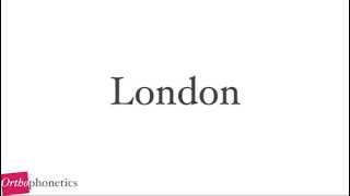 How to pronounce London