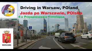 Jazda do centrum Warszawy / Driving to Warsaw downtown / Driving in POland / 4 x Timelapse