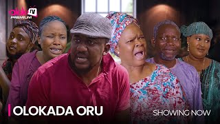 OLOKADA ORU - LATEST 2024 MOVIE STARRING; Peju Ogunmola, Amoke Ade