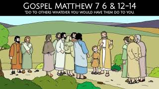 Reflection for Children | Gospel Matthew 7 6 &12-14 | 25 June 2024