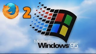 How to run Firefox 2.0 on Windows 95