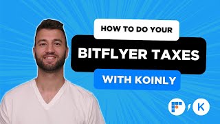 How To Do Your BitFlyer Crypto Tax FAST With Koinly