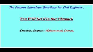 #Amazing series of interviews questions for civil engineer No 4