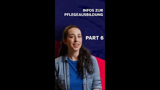 Infos zur Pflegeausbildung - Part 6