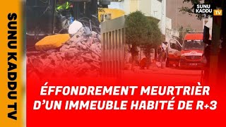 ÉFFONDREMENT MEURTRIER D'UN IMMEUBLE HABITÉ DE R+3