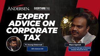 UAE Corporate Tax Insights: Expert Advice from Mayur Agarwal