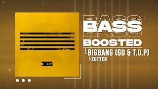 BIGBANG (GD & T.O.P) - ZUTTER (쩔어) [BASS BOOSTED]