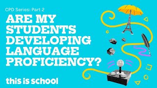 World Language PD - Part 2: Are my students developing language proficiency?