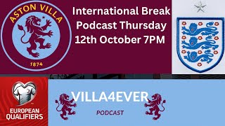 INTERNATIONAL BREAK PODCAST | Villa4Ever Podcast