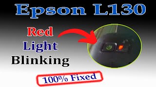 Epson l130 Red Light Problem solution || all light blinking  || L220 || L360 || L210 || L380