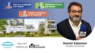 ENGIE SOLUTIONS : Daniel SALOMON Directeur Commercial Habitat Privé au salon de la copropriété 2023