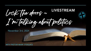 Lock The Doors - I'm Talking About Politics // A Christian Perspective on Politics and Voting